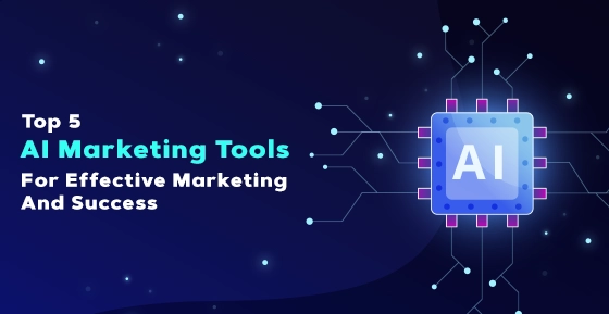 Best AI Tools for Business Marketing and Success